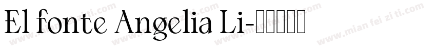 El fonte Angelia Li字体转换